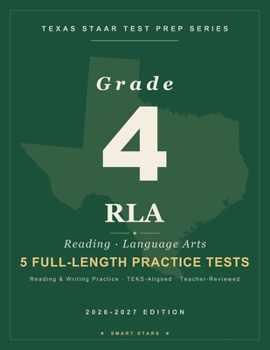 Paperback Texas STAAR Test Prep Guide - Reading Language Arts (RLA) Grade 4: 5 Full-length STAAR Practice Tests Book