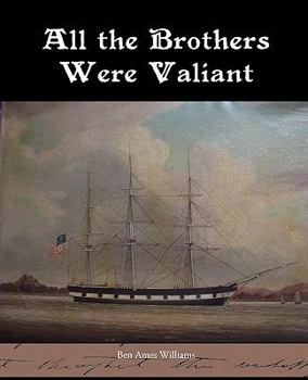 Paperback All the Brothers Were Valiant Book