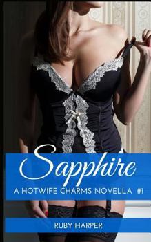 Paperback Sapphire: A Hotwife Charms Novella Book