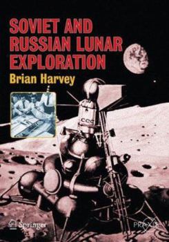 Paperback Soviet and Russian Lunar Exploration Book