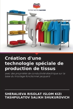 Paperback Création d'une technologie spéciale de production de tissus [French] Book