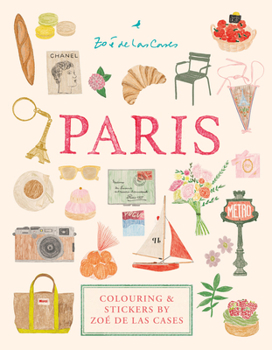 Hardcover Paris: Colouring and Stickers by Zoé de Las Cases Book