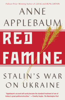 Paperback Red Famine: Stalin's War on Ukraine Book