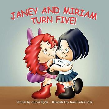 Paperback Janey and Miriam Turn Five! Book