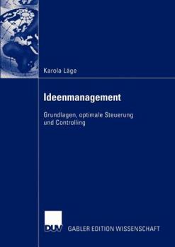 Paperback Ideenmanagement: Grundlagen, Optimale Steuerung Und Controlling [German] Book