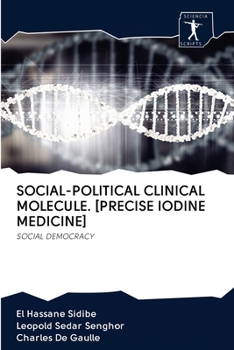 Paperback Social-Political Clinical Molecule. [Precise Iodine Medicine] Book