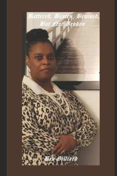 Paperback Battered, Beaten, Bruised, but Not Broken Book