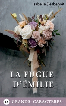 La Fugue d'Émilie