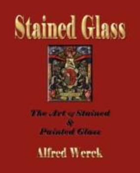 Paperback The Art of Stained and Painted Glass Book