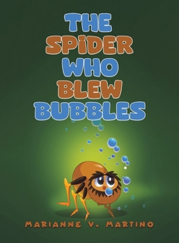 Hardcover The Spider Who Blew Bubbles Book