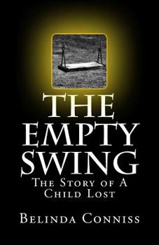 Paperback The Empty Swing: The Story of A Child Lost Book