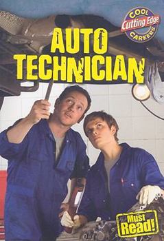 Auto Technician - Book  of the Cool Careers: Cutting Edge