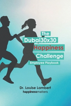 Paperback The Dubai 30x30 Happiness Challenge: Employee Playbook Book