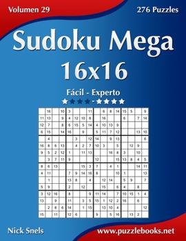 Paperback Sudoku Mega 16x16 - Fácil ao Extremo - Volume 29 - 276 Jogos [Spanish] Book