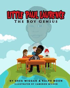 Paperback Little Paul Laurence: The Boy Genius Book