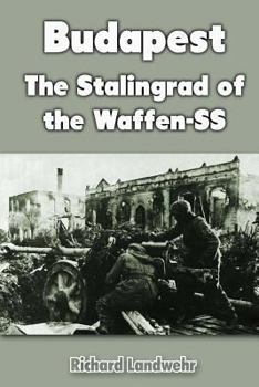 Paperback Budapest: The Stalingrad of the Waffen-SS Book