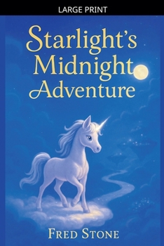 Paperback Starlight's Midnight Adventure [Large Print] Book