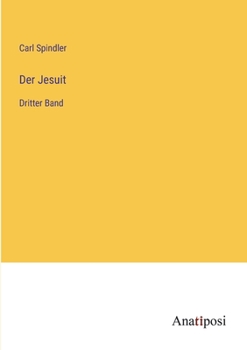 Der Jesuit: Dritter Band (German Edition)