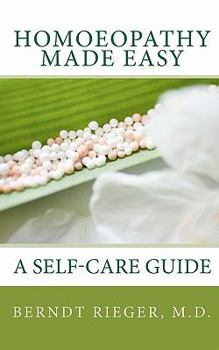 Paperback Homoeopathy Made Easy: A Self-Care Guide Book