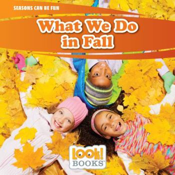 Paperback What We Do in Fall Book
