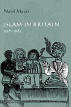 Paperback Islam in Britain, 1558-1685 Book