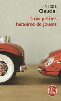 Paperback Trois Petites Histoires de Jouets [French] Book