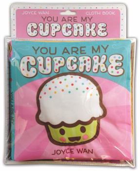 Rag Book You Are My Cupcake: A Cloth Book: A Cloth Book