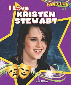 Library Binding I Love Kristen Stewart Book