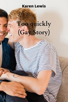 Paperback Too quickly (Gay Story) Book