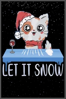 Let itSnow: Notebook Journal for Kids & men , women…. with more than 100 lined page - Composition Size (6*9)