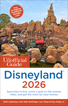 Paperback The Unofficial Guide to Disneyland 2026 Book
