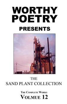 Paperback Worthy Poetry: The Sand Plant Collection Book