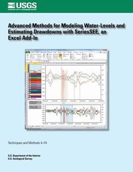 Paperback Advanced Methods for Modeling Water- Levels and Estimating Drawdowns with SeriesSEE, an Excel Add-In Book