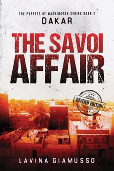 Dakar: The Savoi Affair - Book #4 of the Puppets of Washington