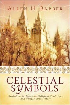 Paperback Celestial Symbols: Symbolism in Doctrine, Religious Traditions and Temple Architecture Book