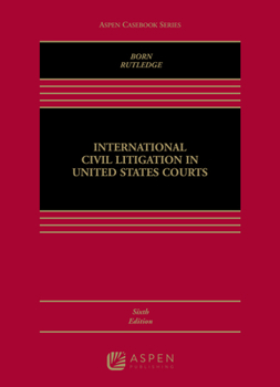 Hardcover International Civil Litigation in United States Courts Book