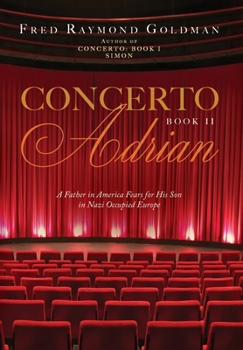 Concerto: A Father in America Fears for His Son in Nazi-Occupied Europe
