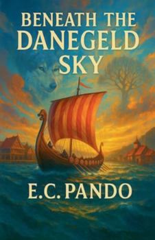 Paperback Beneath The Danegeld Sky Book