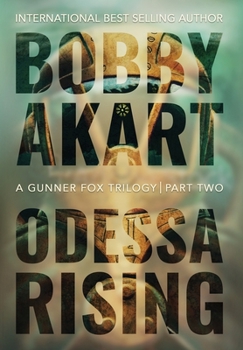 Odessa Rising: A Terrorism Thriller (Gunner Fox) - Book #5 of the Gunner Fox