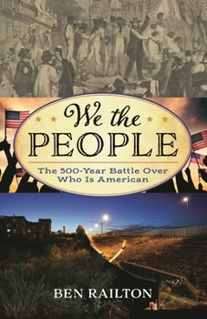 Hardcover We the People: The 500-Year Battle Over Who Is American Book