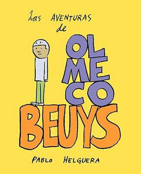 Paperback Las Aventuras de Olmeco Beuys [Spanish] Book