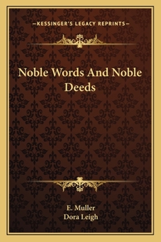 Paperback Noble Words And Noble Deeds Book