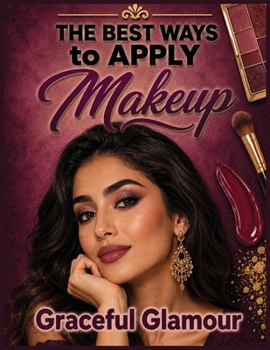 Paperback The Best Ways to Apply Makeup Book