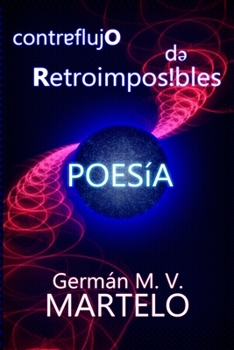 Paperback Contraflujo de Retroimposibles: Poesía [Spanish] Book