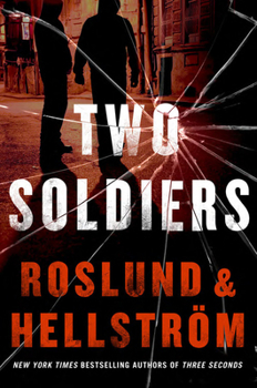 Paperback Two Soldiers (A Ewert Grens Thriller, 5) Book