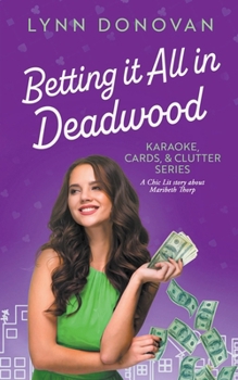 Betting it All in Deadwood (Karaoke, Cards, & Clutter)