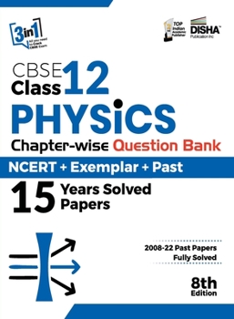 Paperback CBSE Class 12 Physics Chapter-wise Question Bank - NCERT ] Exemplar + PAST 15 Years Solved Papers 8th Edition Book