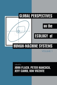 Paperback Global Perspectives on the Ecology of Human-Machine Systems Book