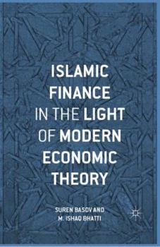 Hardcover Islamic Finance in the Light of Modern Economic Theory Book