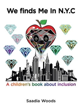 We finds me in NYC and The meaning of we: A children's book about inclusion: A children's book about inclusion
